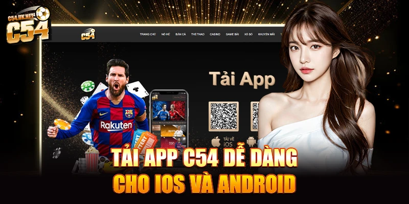Tải app C54 dễ dàng cho iOS và Android