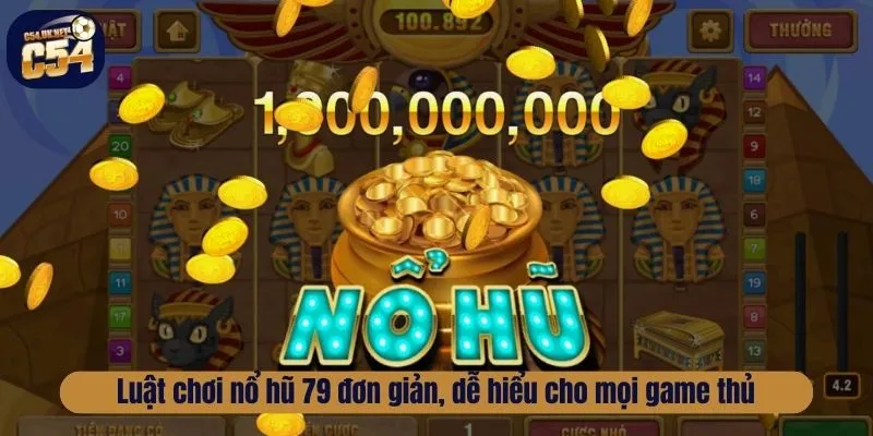 Trải Nghiệm Game Nổ Hũ 79 Với Đồ Họa Đỉnh Cao, Hũ Khủng Luật chơi nổ hũ 79 đơn giản, dễ hiểu cho mọi game thủ
